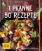 [GU 01] • 1 Pfanne - 50 Rezepte · Einfach, schnell & lecker